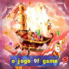 o jogo 9f game paga mesmo